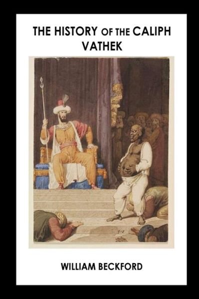 Cover for William Beckford · The History of the Caliph Vathek (Paperback Book) (2016)