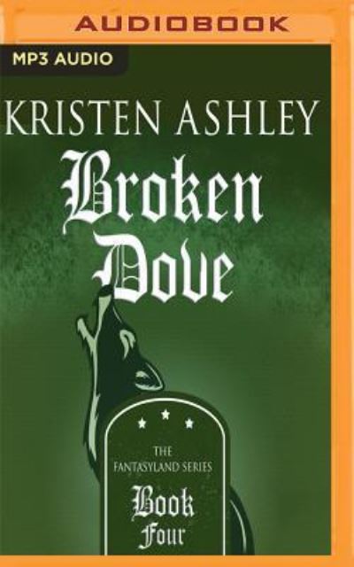 Cover for Kristen Ashley · Broken Dove (Płyta CD z plikami MP3) (2017)