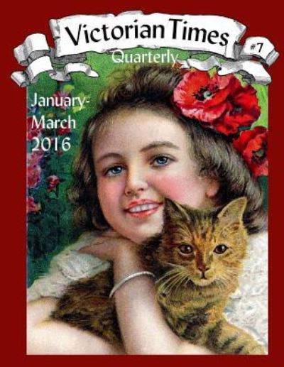 Cover for Moira Allen · Victorian Times Quarterly #7 (Paperback Book) (2016)