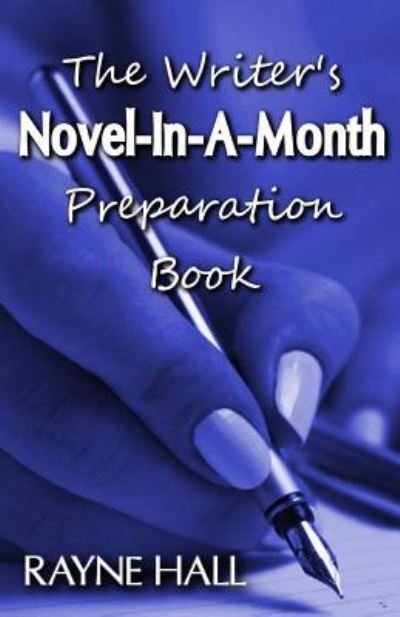 Cover for Rayne Hall · The Writer's Novel-In-A-Month Preparation Book (Paperback Book) (2016)