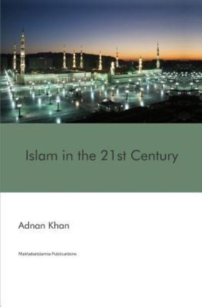 Cover for Adnan Khan · Islam in the 21st Century (Pocketbok) (2016)