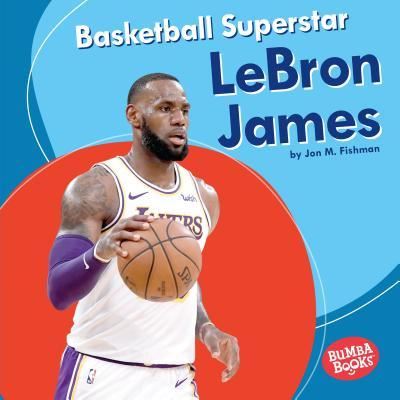 Cover for Jon M. Fishman · Basketball Superstar Lebron James (Book) (2019)