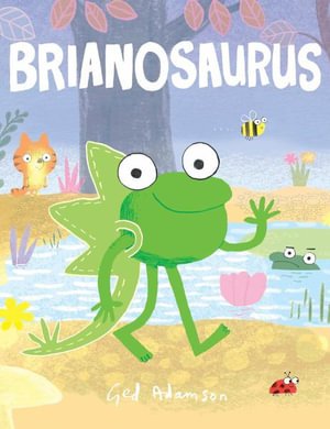 Cover for Ged Adamson · Brianosaurus (Hardcover bog) (2024)