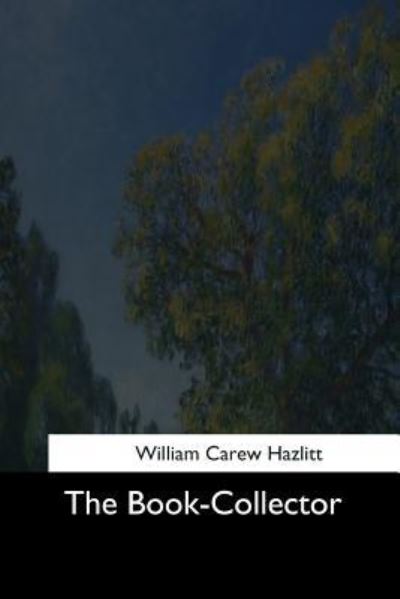 Cover for William Carew Hazlitt · The Book-Collector (Paperback Book) (2017)