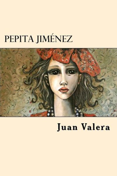 Cover for Juan Valera · Pepita Jimenez (Paperback Book) [Spanish edition] (2017)