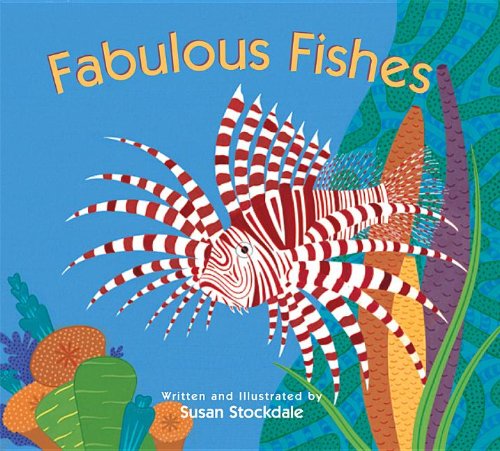 Cover for Susan Stockdale · Fabulous Fishes (Board book) [Brdbk edition] (2012)