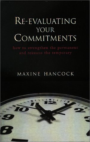 Cover for Maxine Hancock · Re-evaluating Your Commitments (Paperback Book) (2001)