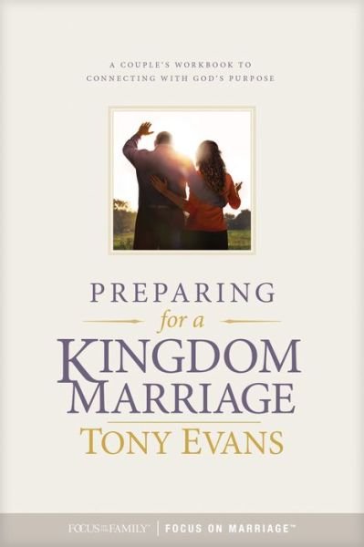 Cover for Tony Evans · Preparing for a Kingdom Marriage (Taschenbuch) (2018)