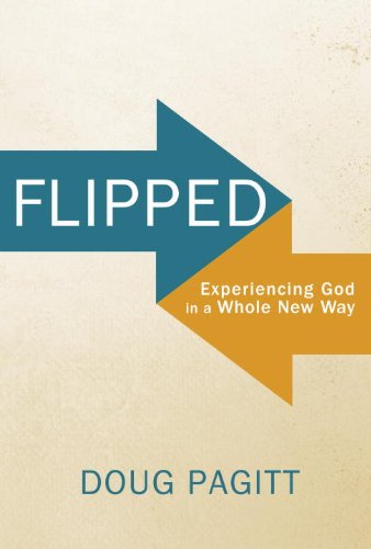 Cover for Doug Pagitt · Flipped: The Provocative Truth that Changes Everything We Know About God (Paperback Book) (2015)