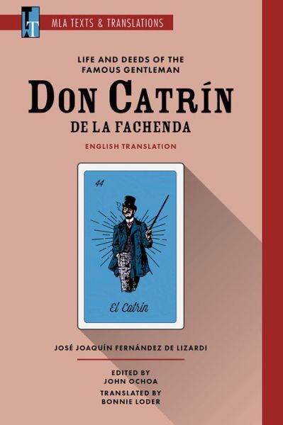 Cover for Jose Joaquin Fernandez de Lizardi · Life and Deeds of the Famous Gentleman Don Catrin de la Fachenda: An MLA Translation - Texts and Translations (Pocketbok) (2021)