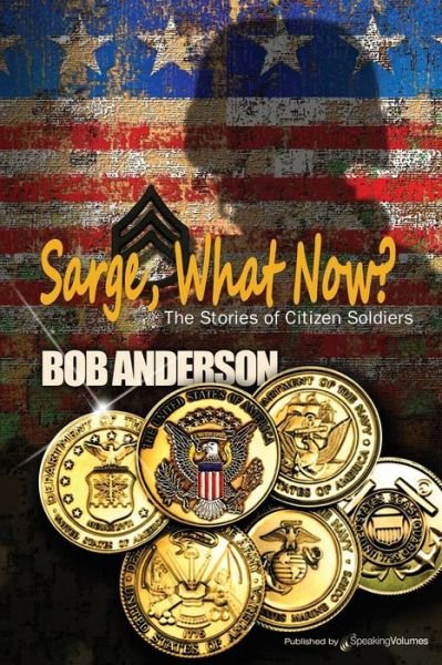 Cover for Bob Anderson · Sarge, What Now? (Taschenbuch) (2013)