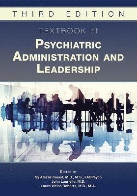 Cover for Sy Saeed · Textbook of Psychiatric Administration and Leadership (Innbunden bok) [Third edition] (2023)