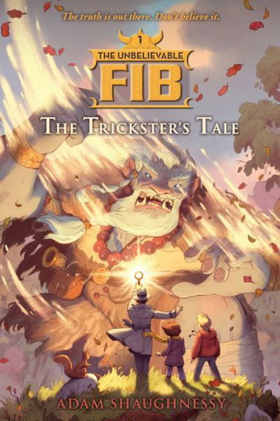 Cover for Adam Shaughnessy · The Unbelievable Fib 1, 1 (Pocketbok) (2016)