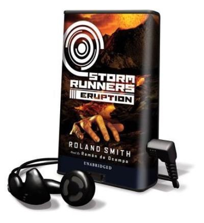 Storm Runners: Eruption - Roland Smith - Other - Findaway World - 9781617072376 - March 1, 2012