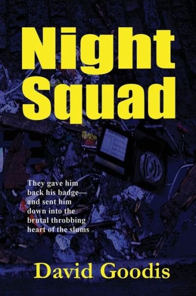 Night Squad - David Goodis - Książki - Black Curtain Press - 9781617209376 - 7 kwietnia 2013