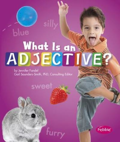 Cover for Jennifer Fandel · What is an adjective? (Book) (2013)