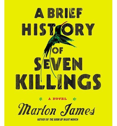 Cover for Marlon James · A Brief History of Seven Killings (Hörbok (CD)) [Unabridged,unabridged; 26 Hours edition] (2014)