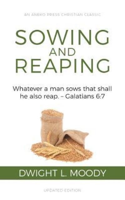 Cover for Dwight L Moody · Sowing and Reaping (Pocketbok) (2019)