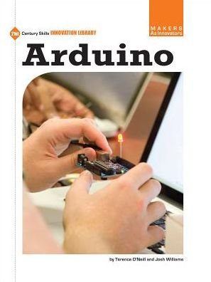 Cover for Josh Williams · Arduino (21st Century Skills Innovation Library: Makers As Innovators) (Innbunden bok) (2013)