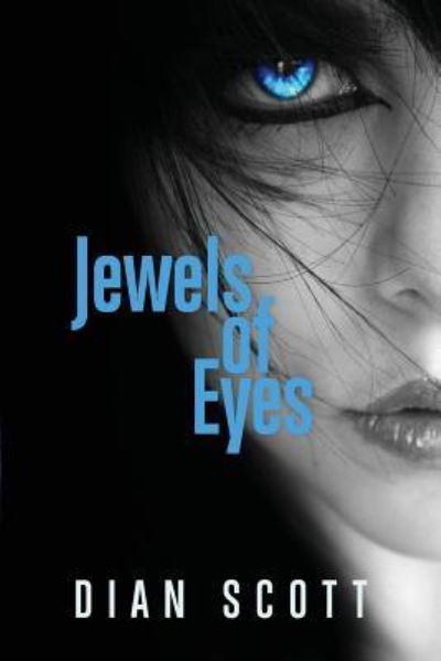 Cover for Dian Scott · Jewels of Eyes (Paperback Book) (2017)