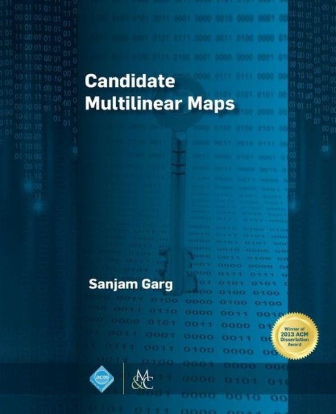 Cover for Sanjam Garg · Candidate Multilinear Maps (Paperback Book) (2015)