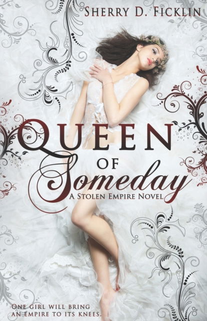 Cover for Sherry D Ficklin · Queen of Someday (Paperback Book) (2014)