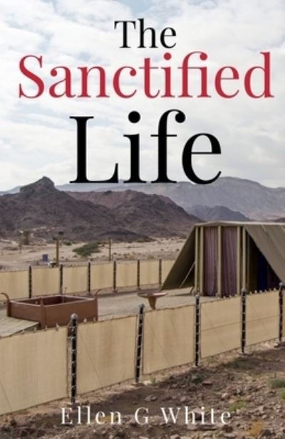 Cover for Ellen White · Sanctified Life (Book) (2021)