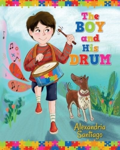 Cover for Alexandria Santiago · The Boy and His Drum (Paperback Book) (2021)