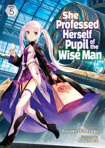 Cover for Ryusen Hirotsugu · She Professed Herself Pupil of the Wise Man (Light Novel) Vol. 5 - She Professed Herself Pupil of the Wise Man (Light Novel) (Taschenbuch) (2022)