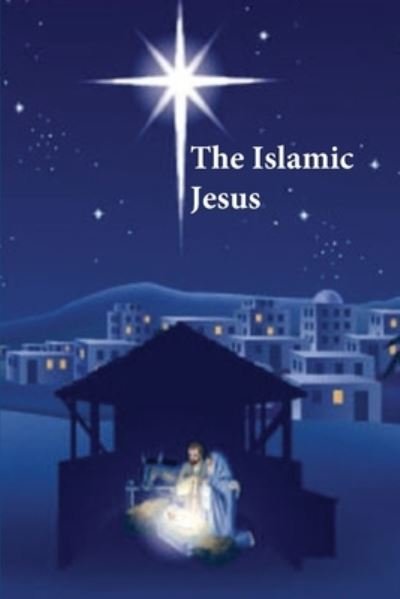 Cover for Kathir · Islamic Jesus (Book) (1980)