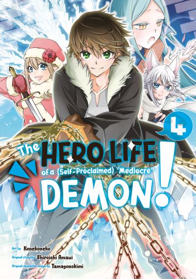 Cover for Shiroichi Amaui · The Hero Life of a (Self-Proclaimed) Mediocre Demon! 4 - The Hero Life of a (Self-Proclaimed) &quot;Mediocre&quot; Demon! (Paperback Book) (2022)