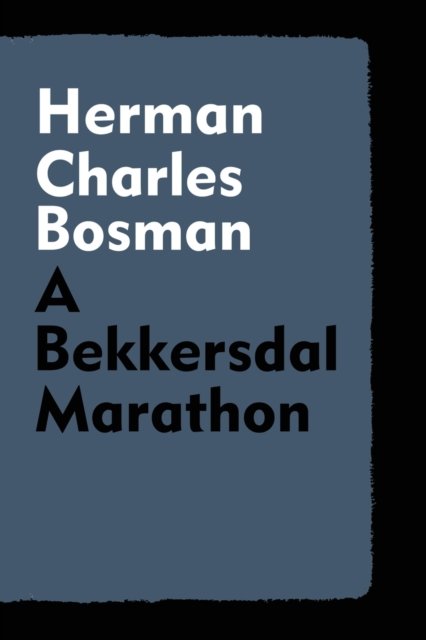 Cover for Herman Charles Bosman · A Bekkersdal Marathon (Paperback Book) (2022)