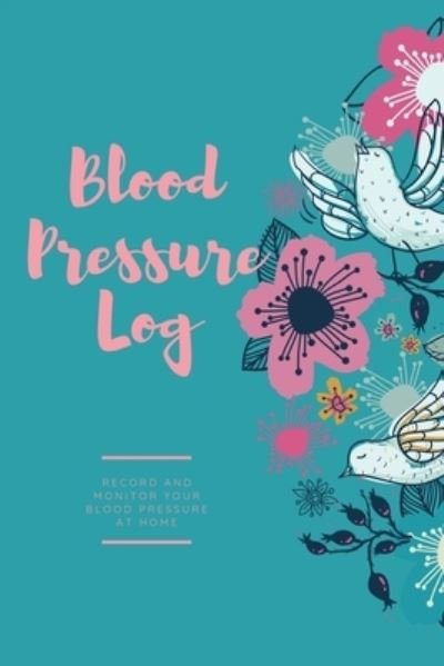 Cover for Amy Newton · Blood Pressure Log (Paperback Book) (2020)