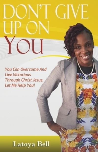 Cover for Latoya Bell · Don't Give Up On You (Paperback Book) (2020)