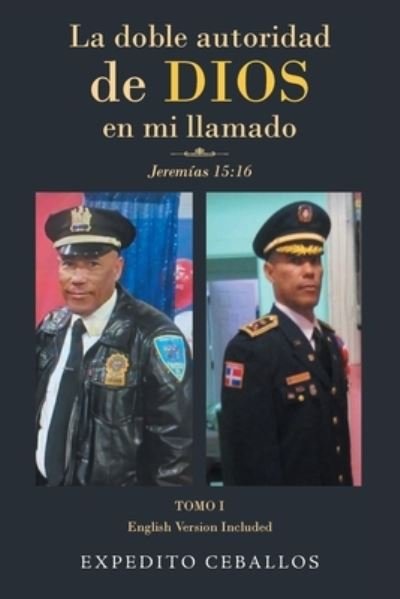 Cover for Ceballos Expedito Ceballos · La doble autoridad de Dios en mi llamado: Jeremias 15:16 (Paperback Bog) (2022)