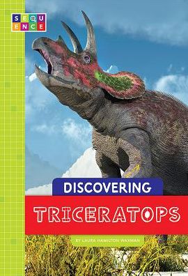 Cover for Laura Hamilton Waxman · Discovering Triceratops (Hardcover Book) (2018)