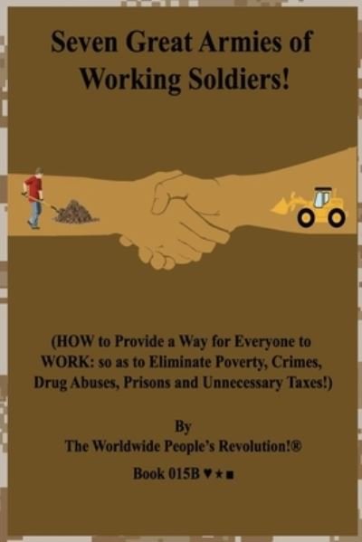 Cover for Worldwide People Revolution! · Seven Great Armies of Working Soldiers! (Paperback Book) (2019)
