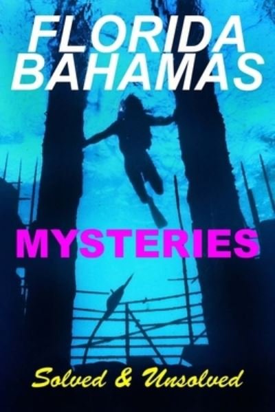 Cover for Robert F Burgess · Florida Bahamas Mysteries (Paperback Bog) (2019)