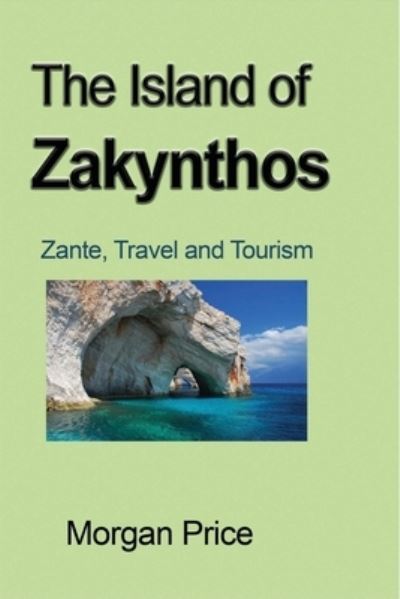 Cover for Morgan Price · The Island of Zakynthos (Paperback Book) (2024)