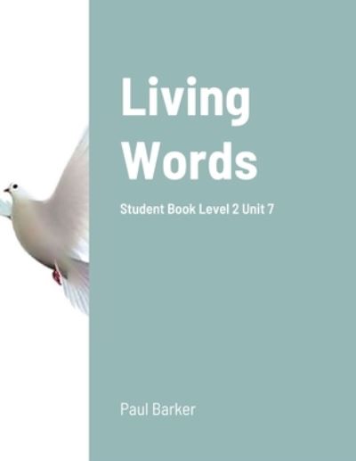 Cover for Paul Barker · Living Words Student Book Level 2 Unit 7 (Paperback Book) (2020)