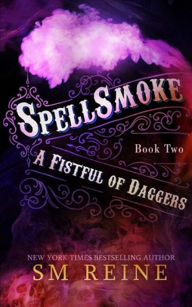 Cover for S M Reine · Spellsmoke : An Urban Fantasy Novel (Pocketbok) (2018)