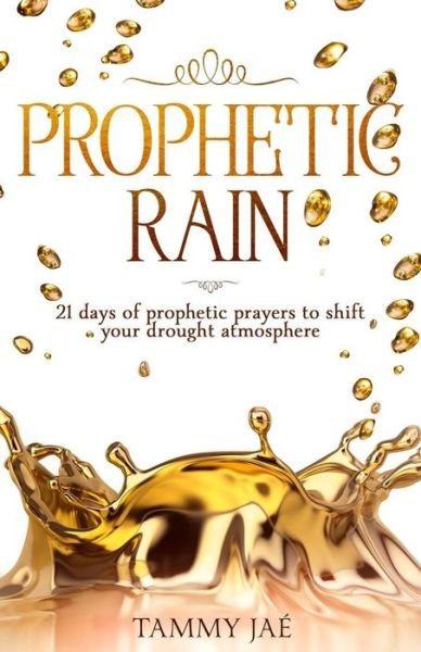 Cover for Ja · Prophetic Rain (Pocketbok) (2018)