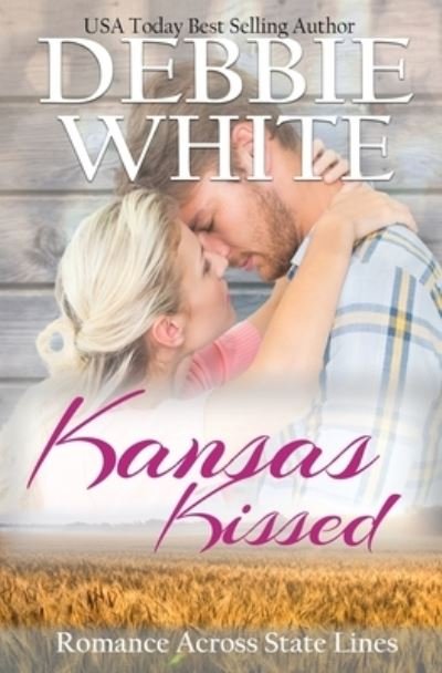 Cover for Debbie White · Kansas Kissed (Paperback Book) (2018)