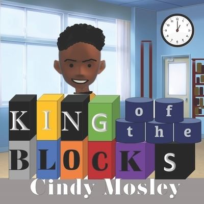 Cover for Cindy Mosley · King of the Blocks (Paperback Book) (2021)