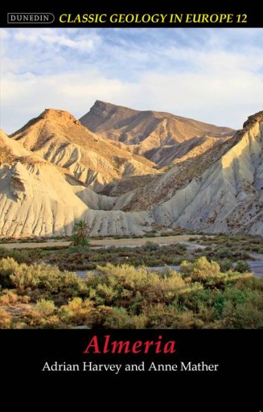 Cover for Adrian Harvey · Almeria - Classic Geology in Europe (Paperback Book) [New edition] (2015)