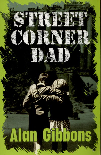 Cover for Alan Gibbons · Street Corner Dad - 4u2read (Paperback Book) (2015)