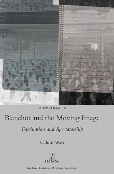Cover for Calum Watt · Blanchot and the Moving Image (Hardcover Book) (2017)