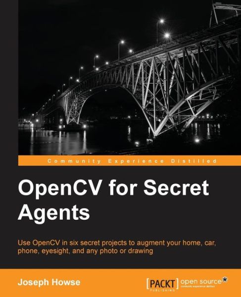 Cover for Joseph Howse · OpenCV for Secret Agents (Paperback Book) [Ed edition] (2015)