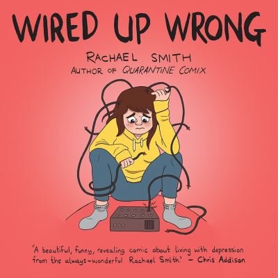 Cover for Rachael Smith · Wired Up Wrong (Paperback Book) (2022)