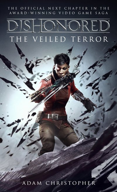 Cover for Adam Christopher · Dishonored - The Veiled Terror - Dishonored (Pocketbok) (2018)